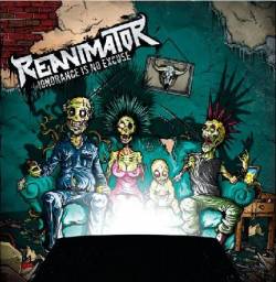 Reanimator (CAN) : Ignorance Is No Excuse